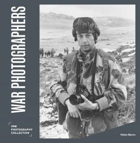 War Photographers - IWM Photo Collection